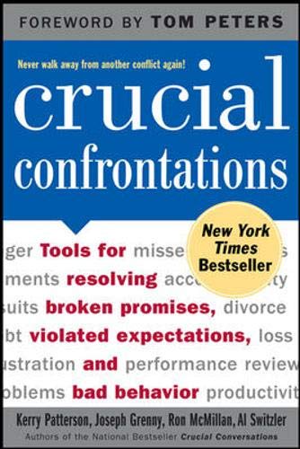 Book Cover Crucial Confrontations: Tools for Resolving Broken Promises, Violated Expectations, and Bad Behavior