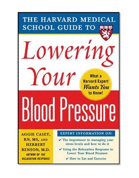 Book Cover Harvard Medical School Guide to Lowering Your Blood Pressure (Harvard Medical School Guides)