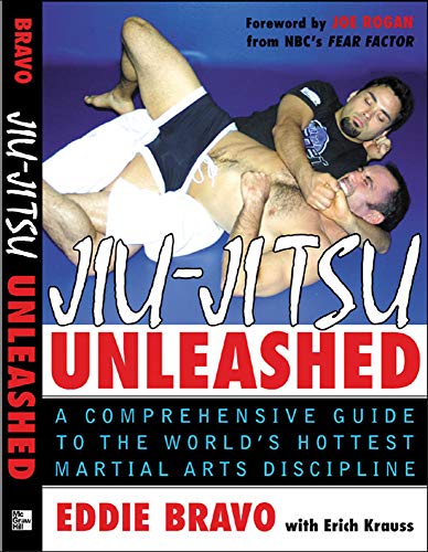 Book Cover Jiu-Jitsu Unleashed: A Comprehensive Guide to the World's Hottest Martial Arts Discipline (NTC Sports/Fitness)