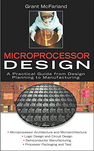 Book Cover Microprocessor Design: A Practical Guide from Design Planning to Manufacturing (Professional Engineering)