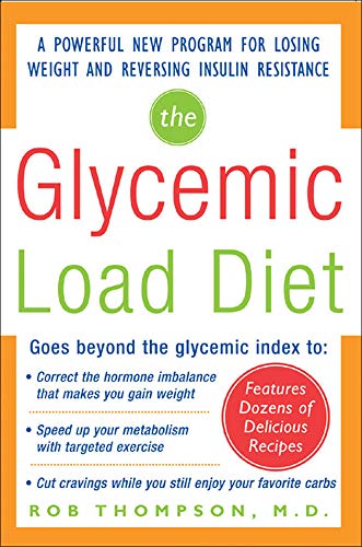 Book Cover The Glycemic-Load Diet: A powerful new program for losing weight and reversing insulin resistance