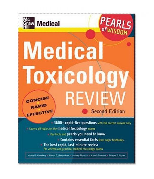 Medical Toxicology Review: Pearls of Wisdom, Second Edition