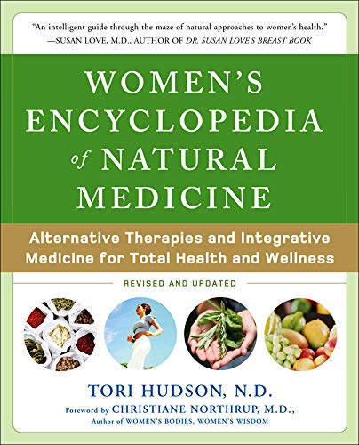 Book Cover Women's Encyclopedia of Natural Medicine: Alternative Therapies and Integrative Medicine for Total Health and Wellness