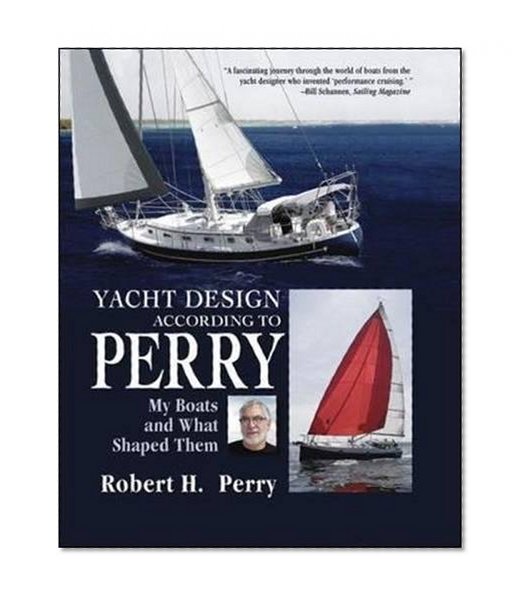 Book Cover Yacht Design According to Perry: My Boats and What Shaped Them