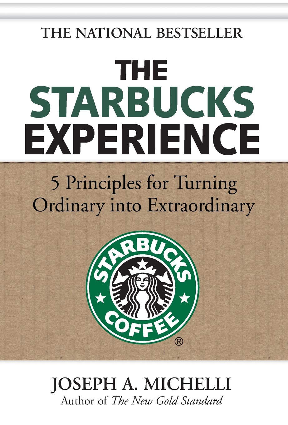 Book Cover The Starbucks Experience: 5 Principles for Turning Ordinary Into Extraordinary