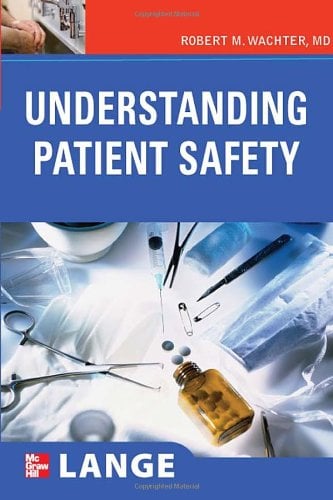 Book Cover Understanding Patient Safety (LANGE Clinical Medicine)