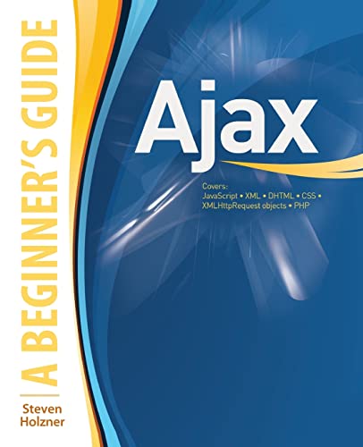 AJAX: A Beginner's Guide (Beginner's Guide  (Osborne Mcgraw Hill))
