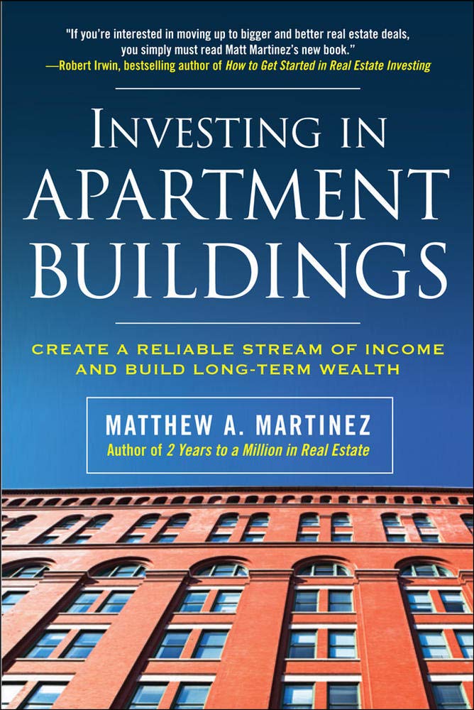 Book Cover Investing in Apartment Buildings: Create a Reliable Stream of Income and Build Long-Term Wealth