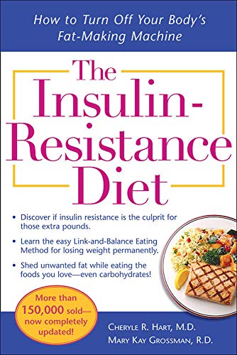 Book Cover The Insulin-Resistance Diet--Revised and Updated: How to Turn Off Your Body's Fat-Making Machine