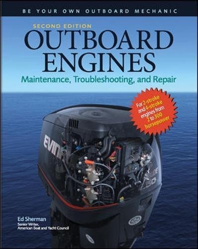 Book Cover Outboard Engines: Maintenance, Troubleshooting, and Repair, Second Edition