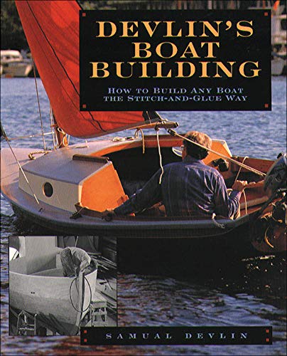 Book Cover Devlin's Boatbuilding: How to Build Any Boat the Stitch-and-Glue Way