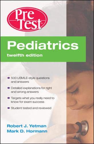 Book Cover Pediatrics PreTest Self-Assessment and Review, Twelfth Edition (PreTest Clinical Medicine)