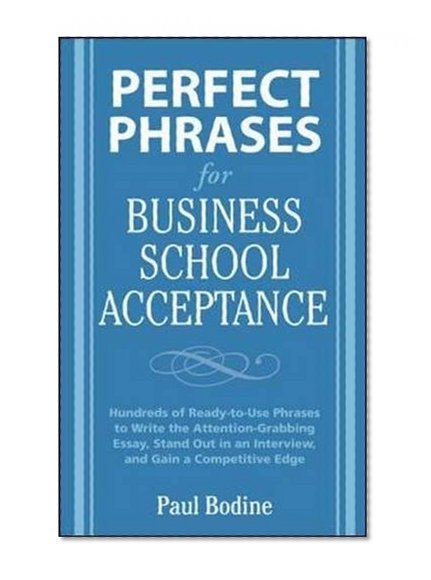 Book Cover Perfect Phrases for Business School Acceptance (Perfect Phrases Series)