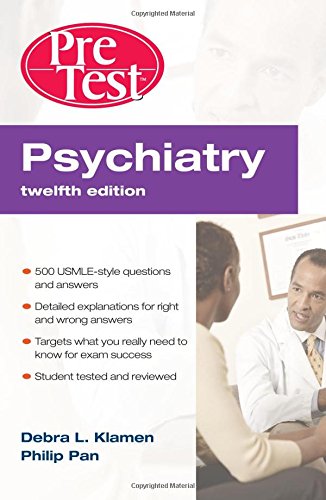 Book Cover Psychiatry PreTest Self-Assessment & Review, Twelfth Edition (PreTest Clinical Medicine)
