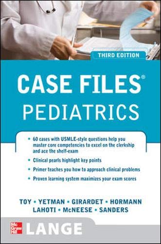 Case Files Pediatrics, Third Edition (LANGE Case Files)