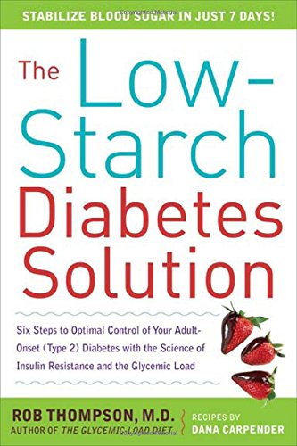 Book Cover The Low-Starch Diabetes Solution: Six Steps to Optimal Control of Your Adult-Onset (Type 2) Diabetes