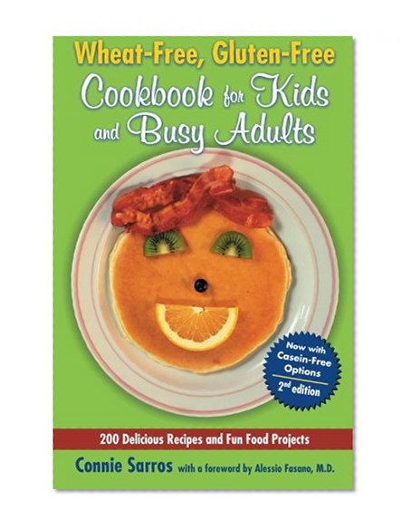 Book Cover Wheat-Free, Gluten-Free Cookbook for Kids and Busy Adults, Second Edition