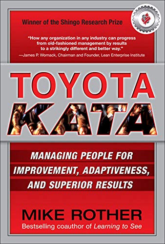 Book Cover Toyota Kata: Managing People for Improvement, Adaptiveness and Superior Results