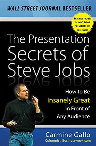Book Cover The Presentation Secrets of Steve Jobs: How to Be Insanely Great in Front of Any Audience
