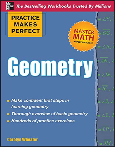 Book Cover Practice Makes Perfect Geometry (Practice Makes Perfect (McGraw-Hill))