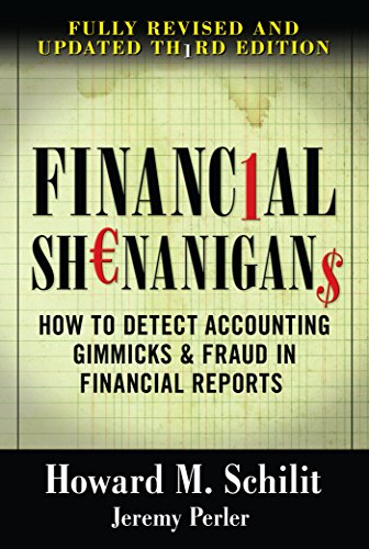 Book Cover Financial Shenanigans: How to Detect Accounting Gimmicks & Fraud in Financial Reports, 3rd Edition