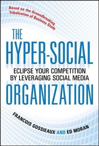 Book Cover The Hyper-Social Organization: Eclipse Your Competition by Leveraging Social Media