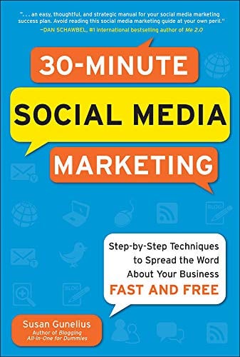Book Cover 30-Minute Social Media Marketing: Step-by-step Techniques to Spread the Word About Your Business