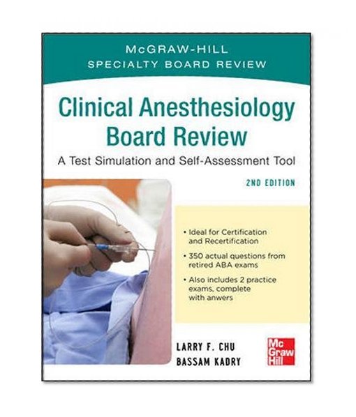 McGraw-Hill Specialty Board Review Clinical Anesthesiology, Second Edition