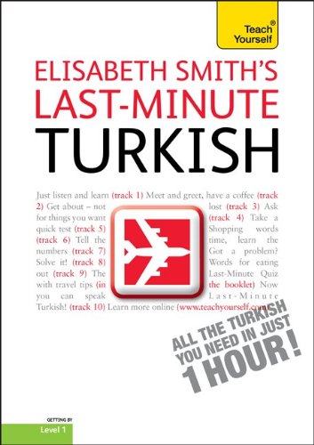 Last-Minute Turkish with Audio CD: A Teach Yourself Guide (TY: Language Guides)