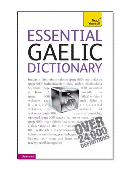 Essential Gaelic Dictionary: A Teach Yourself Guide (TY: Dictionaries)