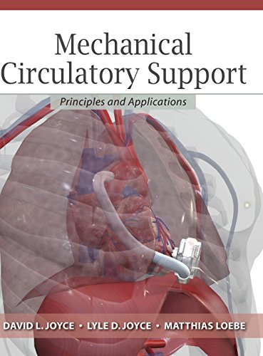 Mechanical Circulatory Support: Principles and Applications (Cardiolgy)