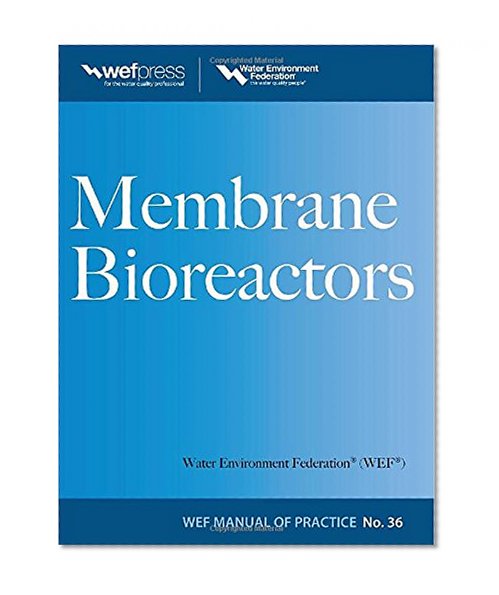 Membrane BioReactors WEF Manual of Practice No. 36