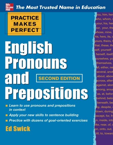 Book Cover Practice Makes Perfect English Pronouns and Prepositions, Second Edition (Practice Makes Perfect Series)