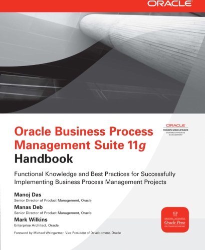 Oracle Business Process Management Suite 11g Handbook (Oracle Press)