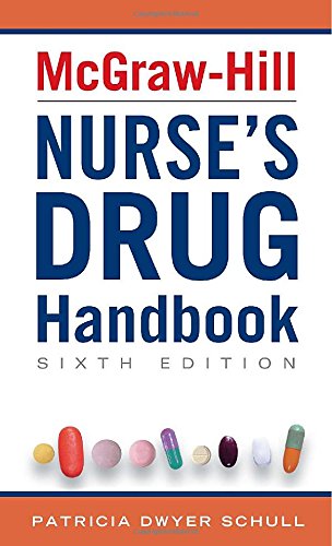 McGraw-Hill Nurse's Drug Handbook, Sixth Edition (McGraw-Hill's Nurses Drug Handbook)