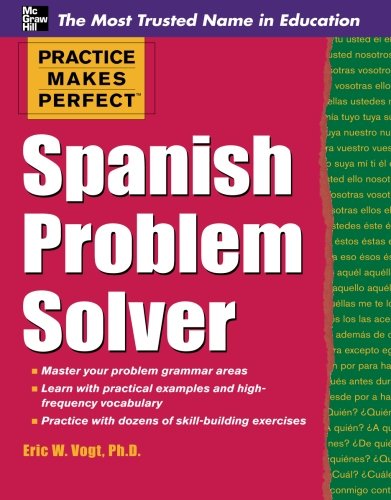 Practice Makes Perfect Spanish Problem Solver (Practice Makes Perfect Series)