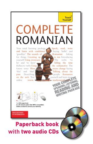 Complete Romanian with Two Audio CDs: A Teach Yourself Guide (TY: Language Guides)