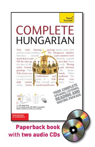 Complete Hungarian with Two Audio CDs: A Teach Yourself Guide (TY: Language Guides)