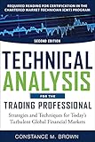Technical Analysis for the Trading Professional, Second Edition: Strategies and Techniques for Today's Turbulent Global Financial Markets