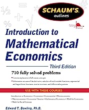 Book Cover Schaum's Outline of Introduction to Mathematical Economics, 3rd Edition (Schaum's Outlines)
