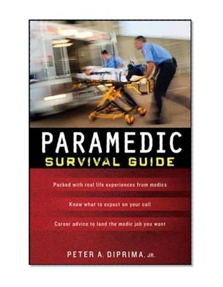 Paramedic Survival Guide