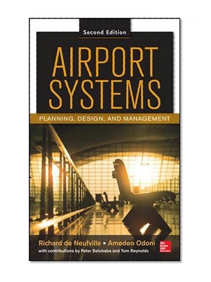 Book Cover Airport Systems, Second Edition: Planning, Design and Management