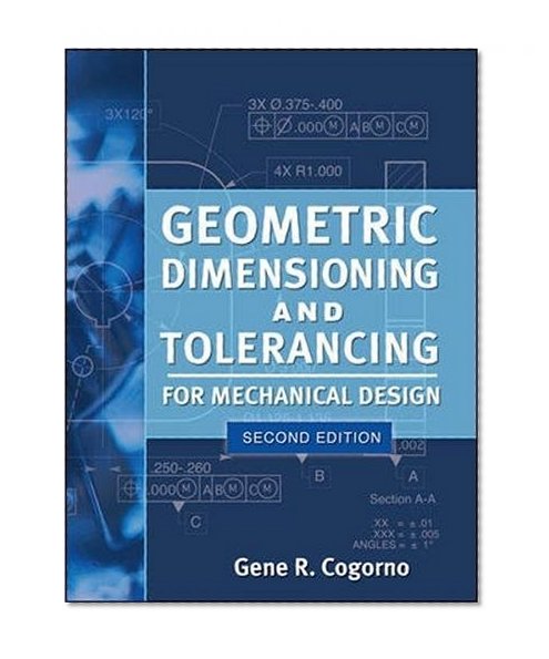 Book Cover Geometric Dimensioning and Tolerancing for Mechanical Design 2/E
