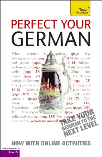 Perfect Your German with Two Audio CDs: A Teach Yourself Guide (Teach Yourself Language)