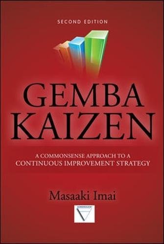 Book Cover Gemba Kaizen: A Commonsense Approach to a Continuous Improvement Strategy, Second Edition