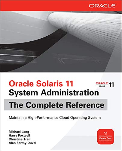 Book Cover Oracle Solaris 11 System Administration The Complete Reference