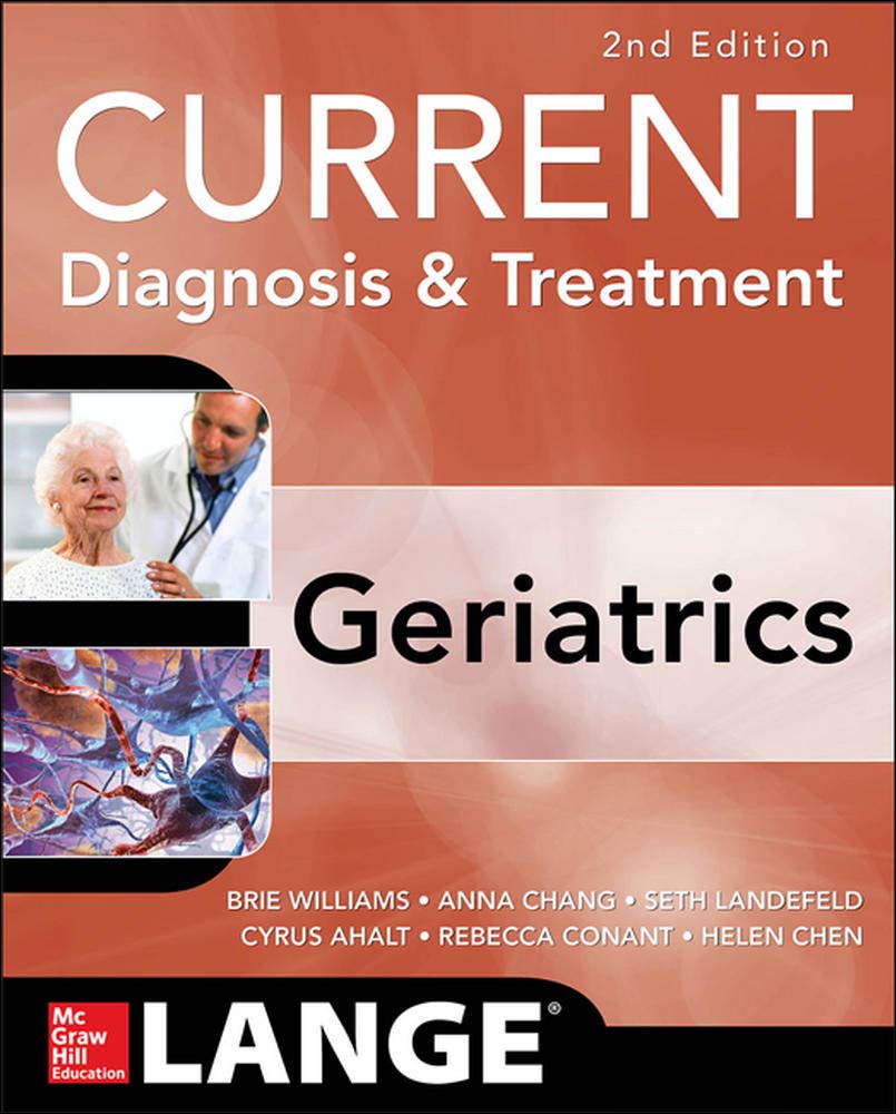 Book Cover Current Diagnosis and Treatment: Geriatrics 2E (Current Geriatric Diagnosis & Treatment)