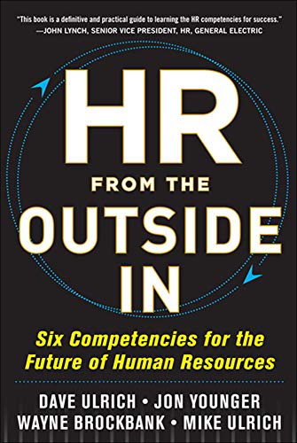 Book Cover HR from the Outside In: Six Competencies for the Future of Human Resources