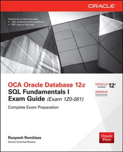 Book Cover OCA Oracle Database 12c SQL Fundamentals I Exam Guide (Exam 1Z0-061) (Oracle Press)