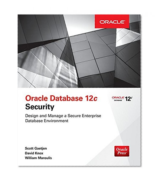 Book Cover Oracle Database 12c Security (Database & ERP - OMG)